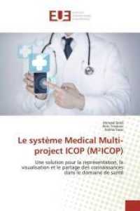 Le Système Medical Multi-Project Icop (M²icop) (Omn.univ.europ.)