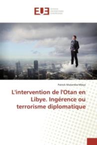 Lintervention de Lotan En Libye. Ingérence Ou Terrorisme Diplomatique (Omn.univ.europ.)