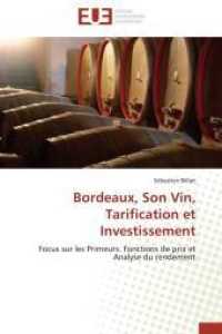 Bordeaux, Son Vin, Tarification Et Investissement (Omn.univ.europ.)