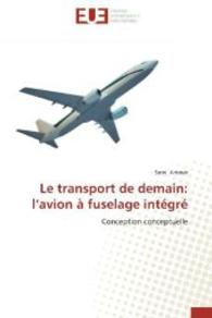 Le transport de demain: l avion à fuselage intégré (Omn.Univ.Europ.")