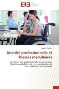 Identité professionnelle et blessés médullaires (Omn.Univ.Europ.")