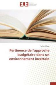 Pertinence de l'Approche Budgétaire Dans Un Environnement Incertain (Omn.univ.europ.)