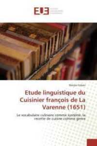 Etude Linguistique Du Cuisinier François de la Varenne (1651) (Omn.univ.europ.)