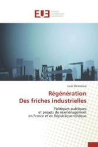 Régénération Des Friches Industrielles (Omn.univ.europ.)