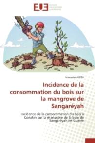 Incidence de la Consommation Du Bois Sur La Mangrove de Sangaréyah (Omn.univ.europ.)