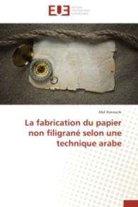 La Fabrication Du Papier Non Filigrané Selon Une Technique Arabe (Omn.univ.europ.)