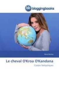 Le cheval O'Kroa O'Kandana : Contes fantastiques （2014. 124 S. 220 mm）