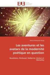 Les aventures et les avatars de la modernité poétique en question (Omn.Univ.Europ.")