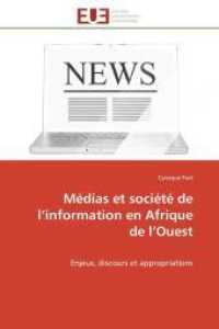Médias Et Société de L Information En Afrique de L Ouest (Omn.univ.europ.)