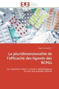 La Pluridimensionalité de L Efficacité Des Ligands Des Rcpgs (Omn.univ.europ.)