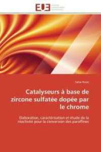 Catalyseurs à base de zircone sulfatée dopée par le chrome (Omn.Univ.Europ.")