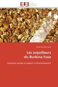 Les Orpailleurs Du Burkina Faso (Omn.univ.europ.)