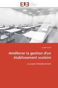 Améliorer la gestion d'un établissement scolaire (Omn.Univ.Europ.")