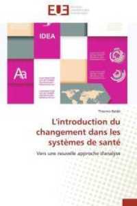 L'introduction du changement dans les systèmes de santé (Omn.univ.europ.)