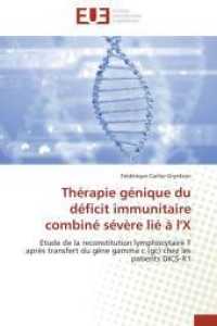 Thérapie Génique Du Déficit Immunitaire Combiné Sévère Lié À l'x (Omn.univ.europ.)