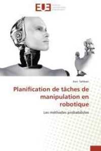 Planification de tâches de manipulation en robotique (Omn.Univ.Europ.")