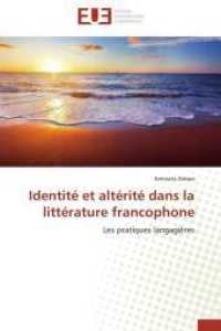 Identité Et Altérité Dans La Littérature Francophone (Omn.univ.europ.)