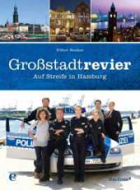 Großstadtrevier : Auf Streife in Hamburg (301 - Edel Edition) （1. Auflage. 2011. 160 S. mit zahlreichen Abbildungen. 250.00 mm）