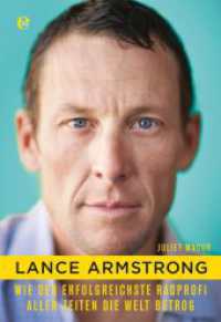 Lance Armstrong : Wie der erfolgreichste Radprofi aller Zeiten die Welt betrog (301 - Edel Edition) （1. Auflage. 2014. 427 S. 210.00 mm）