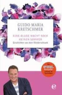 Eine Bluse macht noch keinen Sommer : Geschichten aus dem Kleiderschrank (301 - Edel Edition) （1. Auflage. 2017. 288 S. 50 Abb. 190.00 mm）