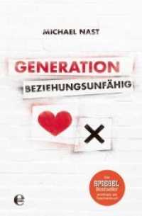 Generation Beziehungsunfähig (Der Spiegel Bestseller)