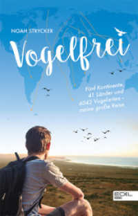 Vogelfrei : Fünf Kontinente, 41 Länder und 6042 Vogelarten - meine große Reise (301 - Edel Edition) （1. Auflage. 2019. 320 S. 22 Abb. 210.00 mm）