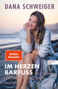 Im Herzen barfu&szlig; : Das Leben, die Liebe, meine Familie und ich （1. Auflage）