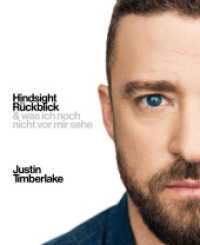 Hindsight - Rückblick : & was ich noch nicht vor mir sehe (301 - Edel Edition) （1. Auflage. 2019. 288 S. Fotografien. 247.00 mm）