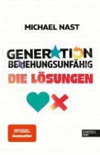 Generation Beziehungsunf&auml;hig. Die L&ouml;sungen （1. Auflage）