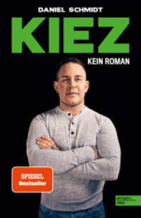 KIEZ. Kein Roman （1. Auflage. 2022. 224 S. 210.00 mm）