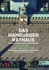 Das Hamburger Rathaus : 125 Jahre - 125 Geschichten （1. Auflage. 2022. 272 S. 243.00 mm）