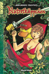 Manga-Madness. Bd.1 Blutrotkäppchen : Ausgezeichnet mit dem ICOM Independent-Comic-Preis, Kategorie Lobende Erwähnung 2011 （2012. 136 S. Mit Farbseiten. 18.8 cm）