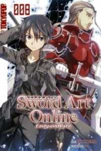 Sword Art Online, Early and Late Bd.8 : Novel (Sword Art Online) （2019. 288 S. Mit Farbseiten. 18.8 cm）