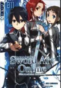 Sword Art Online- Alicization turning : Novel (Sword Art Online 11) （2020. 288 S. 18.8 cm）