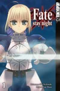 FATE/Stay Night Bd.1 (FATE/Stay Night 1) （2018. 388 S. Mit Farbseiten. 18.8 cm）