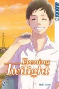 Evening Twilight Bd.2 (Evening Twilight 2) （2019. 192 S. 188 cm）