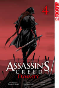 Assassin's Creed - Dynasty 04 (Assassin's Creed - Dynasty 4) （2023. 212 S. mit Farbseiten. 18.8 cm）