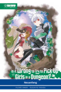 Is it wrong to try to pick up Girls in a Dungeon? Light Novel 02 : Neuanfang (Is it wrong to try to pick up Girls in a Dungeon? Light Novel 2) （2023. 288 S. 21.5 cm）