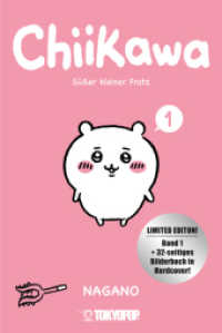Chiikawa - Süßer kleiner Fratz 01 - Limited Edition (Chiikawa - Süßer kleiner Fratz 1) （2024. 128 S. Titel ist in Vollfarbe. 18.8 cm）