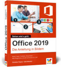 Office 2019 : Die Anleitung in Bildern. Sehen wie's geht. Word, Excel, Outlook, PowerPoint. Alle Programme schnell und sicher im Griff. Ideal für alle Einsteiger, auch Senioren （2019. 350 S. m. farb. Abb. 24 cm）