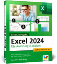 Excel 2024 : Die Anleitung in Bildern. Komplett in Farbe. Ideal für Einsteiger und auch geeignet für Excel im Office-Abo Microsoft 365 （6. Aufl. 2025. 384 S. 24 cm）