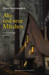 Alte und neue Märchen, frisch gedichtet (deutscher lyrik verlag) （2021. 68 S. 20.5 cm）