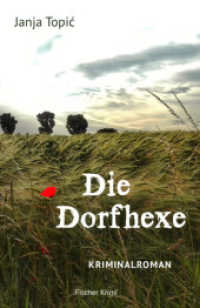 Die Dorfhexe : Kriminalroman (fischer krimi) （2023. 300 S. 20.5 cm）