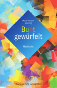 Bunt gewürfelt : Gedichte (deutscher lyrik verlag) （2023. 52 S. 20.5 cm）