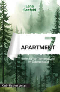 Apartment 7 - mehr als nur Tannenbäume im Schwarzwald （2024. 112 S. 20.5 cm）