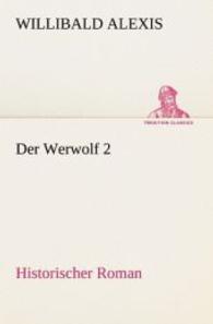 Der Werwolf Bd.2 : Historischer Roman (TREDITION CLASSICS .)