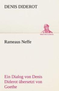 Rameaus Neffe. Bersetzt Von Johann Wolfgang Von Goethe