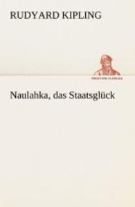 Naulahka, das Staatsglück