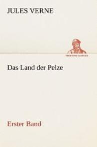 Das Land der Pelze, Band1
