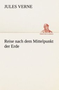 Reise nach dem Mittelpunkt der Erde